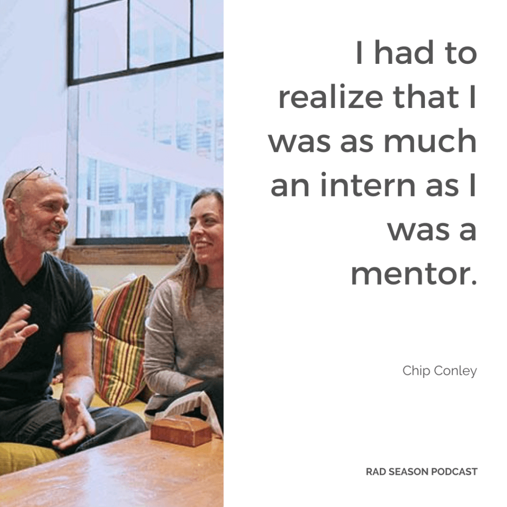 I had to realize that I was as much an intern as I was a mentor